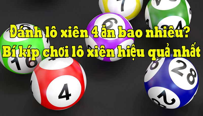 lô xiên 4 ăn bao nhiêu